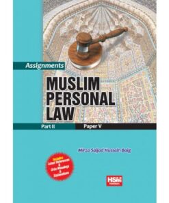 ASSIGNMENTS ON MUSLIM PERSONAL LAW (LLB PART–II PAPER–V)