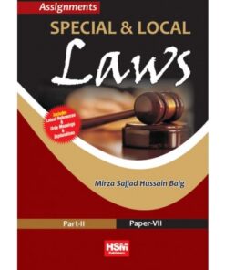 ASSIGNMENTS ON SPECIAL AND LOCAL LAWS (LLB PART–II PAPER–VII)