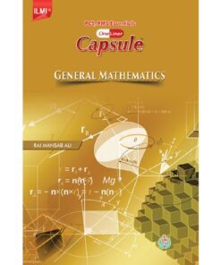 ILMI ONE LINER CAPSULE GENERAL MATHEMATICS FOR CSS/PMS/PCS