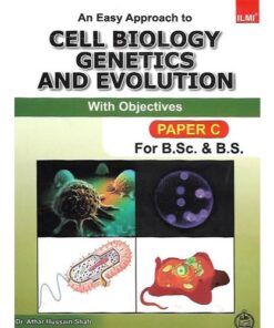 AN EASY APPROACH TO CELL BIOLOGY GENETICS AND EVOLUTION WITH OBJECTIVE