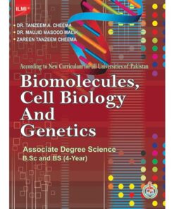 BIOMOLECULES, CELL BIOLOGY AND GENETICS FOR BSC AND BS