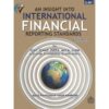 AN INSIGHT TO INTERNATIONAL FINANCIAL REPORTING STANDARDS (VOL. 1)