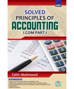 SOLVED PRINCIPLES OF ACCOUNTING (I.COM PART-1)