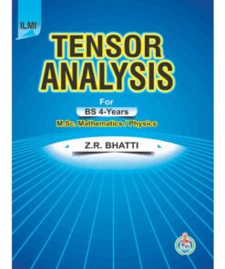 TENSOR ANALYSIS FOR BS 4-YEARS, M.SC MATHEMATICS PHYSICS