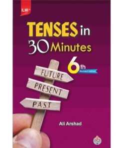 TENSES IN 30 MINUTES (6TH REVISED EDITION)