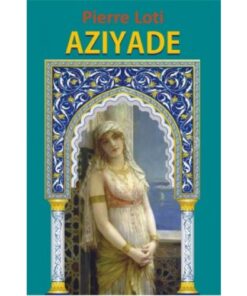 AZIYADE BY PIERRE LOTI ( URDU TRANSLATION)