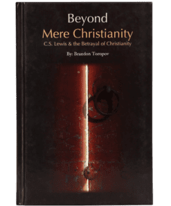 BEYOND MERE CHRISTIANITY