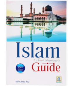 ISLAM A TOTAL BEGINNERS GUIDE (1)