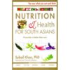 NUTRITION AND HEALTH FOR SOUTH ASIANS