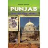 PUNJAB : LAND, HISTORY, PEOPLE