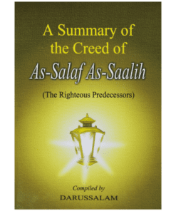 A SUMMARY OF THE CREED OF AS SALAF AS SALIH