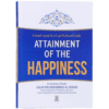 ATTAINMENT OF THE HAPPINESS