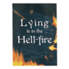 LYING IS IN THE HELL-FIRE