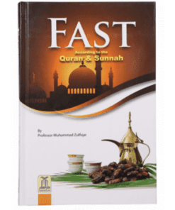 FAST ACCORDING TO QURAN AND SUNNAH