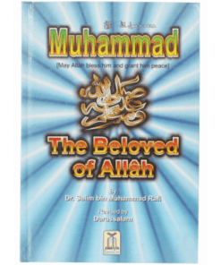 MUHAMMAD THE BELOVED OF ALLAH