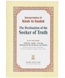 INTERPRETATION OF KITAB AT-TAUHID THE DESTINATION OF THE SEEKER OF TRUTH