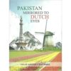 PAKISTAN MIRRORED TO DUTCH EYES