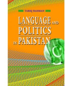 LANGUAGE & POLITICS IN PAKISTAN