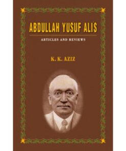 ABDULLAH YUSUF ALI'S: ARTICLES AND REVIEWS