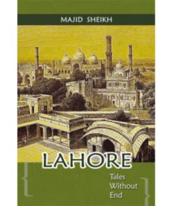 LAHORE TALES WITHOUT END