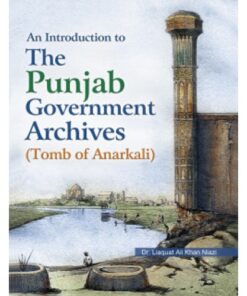 AN INTRO. TO THE PUNJAB GOVERNMENT ARCHIVES