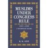MUSLIMS UNDER CONGRESS RULE 1937-1939