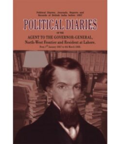 POLITICAL DIARIES OF THE AGENT TO GOVERNOR-GEN