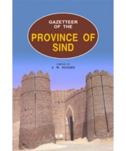 GAZETTEER OF THE PROVINCE OF SINDH