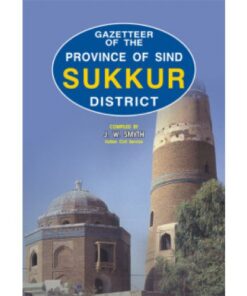 GAZETTEER OF PROVINCE OF SIND SUKKUR DISTRICT