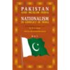 PAKISTAN & MUSLIM INDIA-NATIONALISM IN CONFLICT