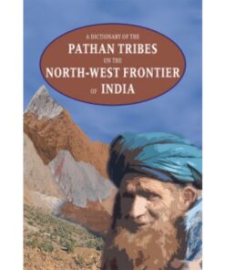 A DICTIONARY OF THE PATHAN TRIBES ON THE NWF OF