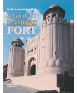 A GUIDE TO LAHORE FORT