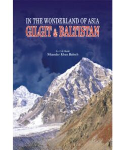 GILGIT & BALTISTAN,IN THE WONDERLAND OF ASIA