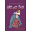 MAWLANA RUMI BRIDGE OF EAST AND WEST