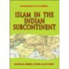 ISLAM IN THE INDIAN SUBCONTINENT