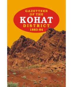 GAZETTEER OF THE KOHAT DIST. 1883-84