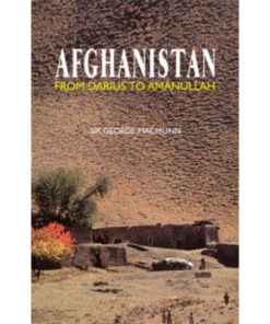 AFGHANISTAN FROM DARIUS TO AMANULLAH