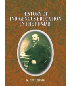 HISTORY OF INDIGENOUS EDUCATION IN THE PUNJAB