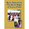 BASIC EDUCATION:THE BIRTH RIGHT OF EVERY CHILD