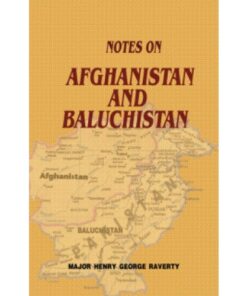 NOTES ON AFGHANISTAN AND BALUCHISTAN