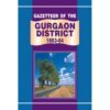 GAZETTEER OF THE GURGAON DISTRICT 1883-84