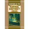 GAZETTEER OF THE KARNAL DISTRICT 1883-84