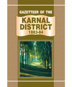 GAZETTEER OF THE KARNAL DISTRICT 1883-84