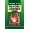 GAZETTEER OF KANGRA 1883-84 KULU LAHAUL & SPITI