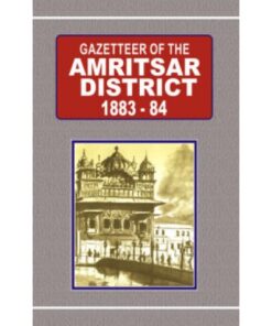 GAZETTEER OF THE AMRITSAR DISTRICT 1883-84