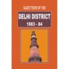 GAZETTEER OF THE DELHI DISTRICT 1883-84