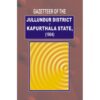 GAZETTEER OF JULLUNDUR DISTT.& KAPURTHALA 1904