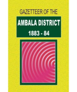 GAZETTEER OF THE AMBALA DISTRICT 1883-84