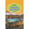 GAZETTEER OF THE BANNU DISTRICT 1883-4