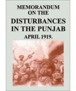 MEMORANDUM ON THE DISTURBANCES IN THE PUNJAB